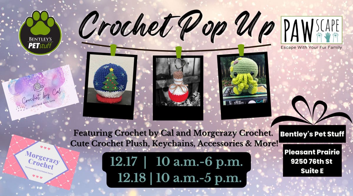 Bentleys pawscape crochet pop up event pleasant prairie location
