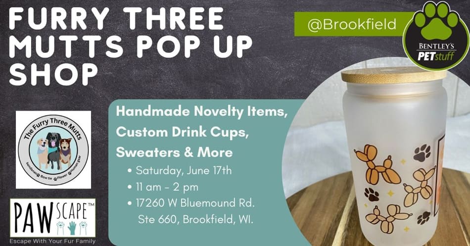 Furry Three Mutts Pop Up PAWscape™ Event | June 17th