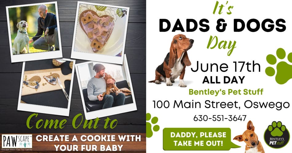 Dad's and Dogs Day | June 17th, Oswego, IL.