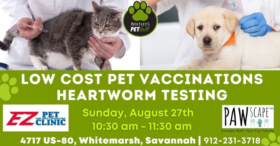 Bentley's pet stuff low cost pet vaccinations and heartworm testing by ez pet clinic august 27 10:30 am to 11:30 am whitemarsh location savannah ga