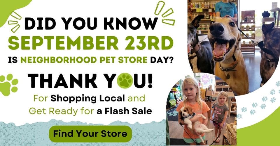 Neighborhood Pet Store Day | September 23rd, Find Your Store