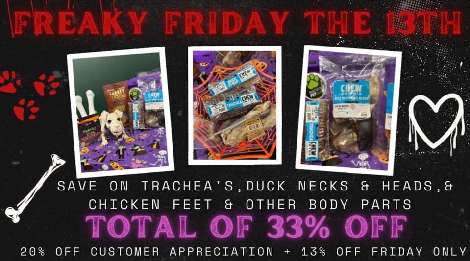 Bentley's pet stuff freaky friday the 13th 33 percent off on body parts, october 13th only